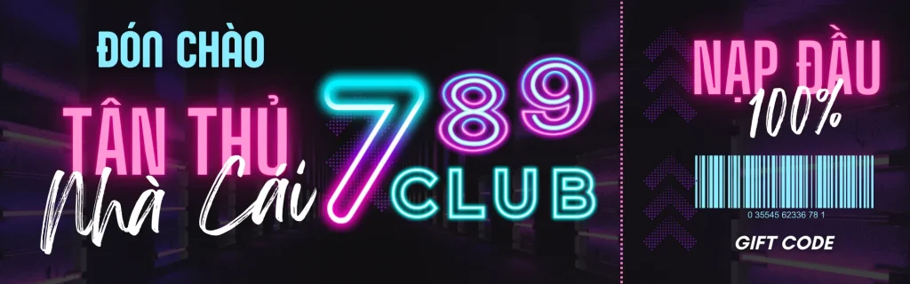 Banner-789Club Chương trình chào đón tân thành viên mới