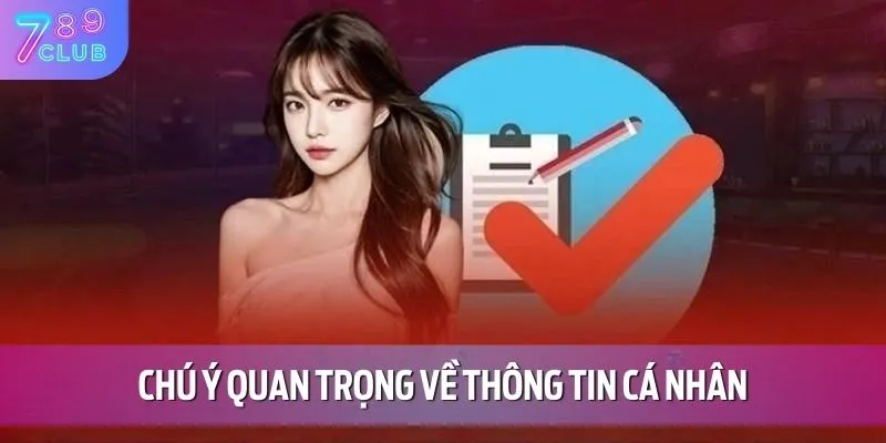 Chú ý quan trọng về thông tin cá nhân