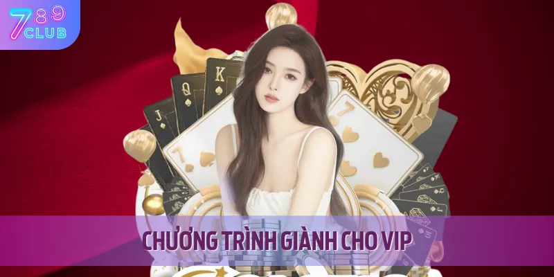 Các chương trình về độc quyền VIP