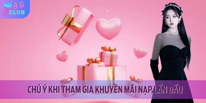 Vài lưu ý cần để tâm khi tham gia ưu đãi