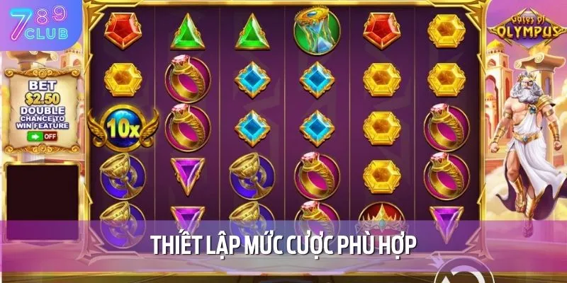 Thiết lập mức cược trong game nổ hũ Olympus hợp lý