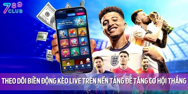 Kèo 1.75 Là Gì? Cách Hiểu Và Bắt Kèo Chính Xác Tại 789CLUB 5 Theo dõi biến động kèo live trên nền tảng để tăng cơ hội thắng