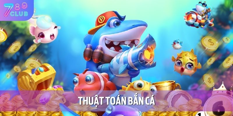 thuat toan ban ca