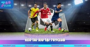 keo tai xiu tai 789club